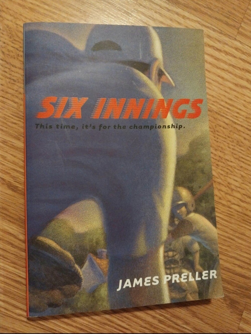 Six Innings - This Time, It's for the Championship Book By James Preller